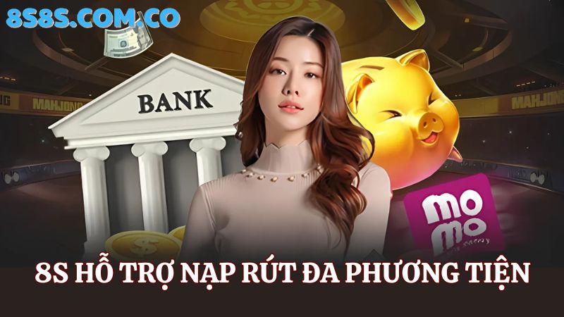 nạp rút tiền 8s