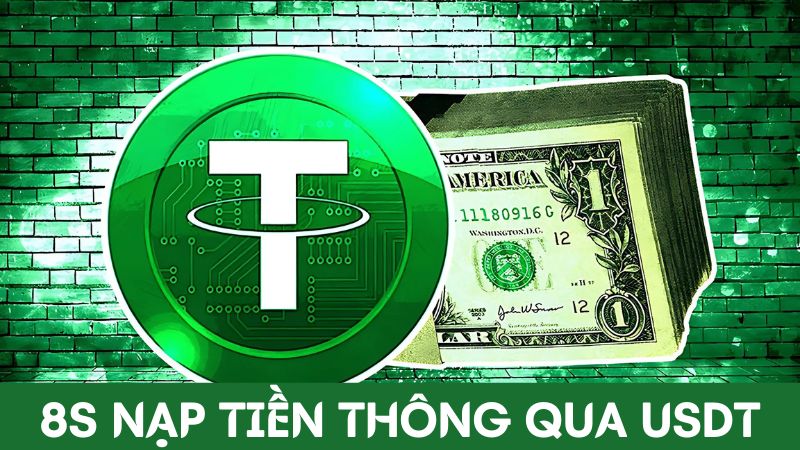 8S nạp tiền qua USDT