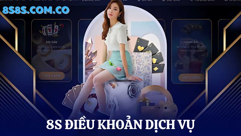 chính sách 8S điều khoản dịch vụ 