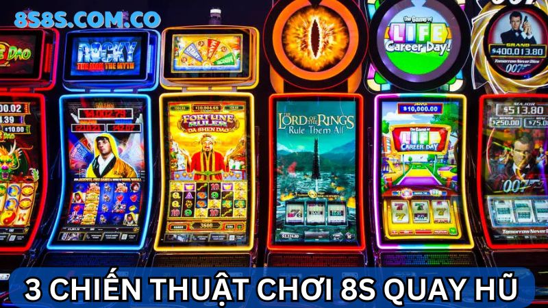 mẹo chơi 8s Quay hũ