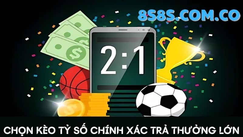 8S cá cược thể thao kèo tỷ số