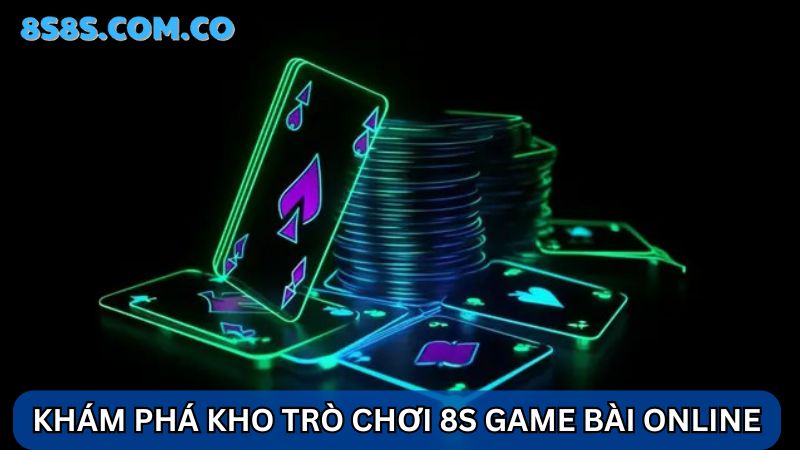 kho trò chơi  8s Game bài online