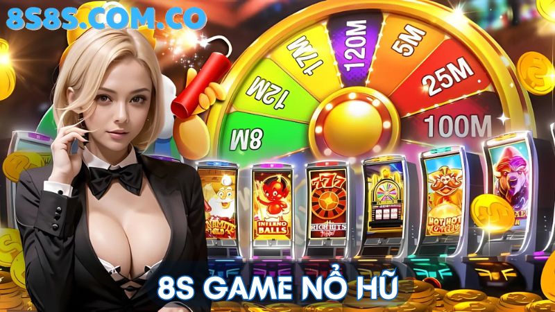 8s Game nổ hũ